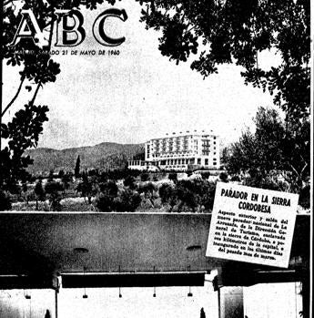 Portada sobre la inauguración en 1960 de un Parador en la sierra cordobesa