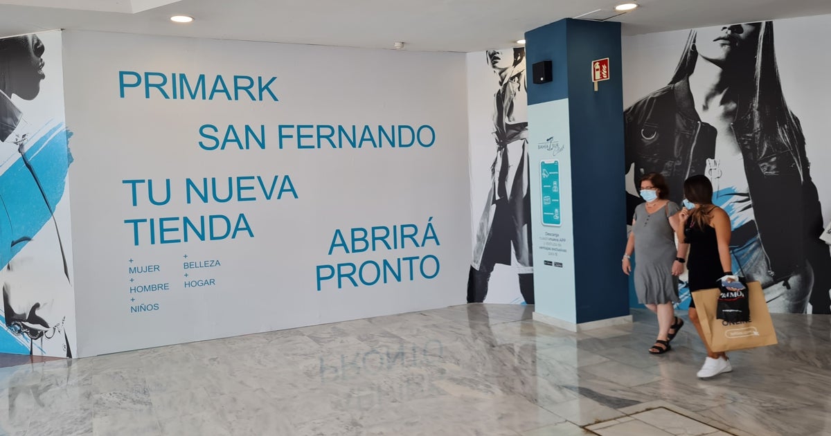 El nuevo Primark de San Fernando «abrirá pronto» sus puertas en Bahía Sur